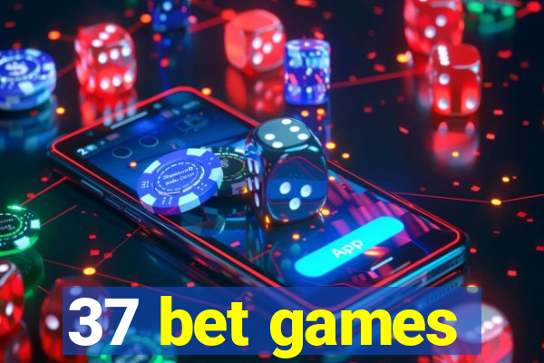 37 bet games